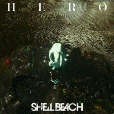 Hero mp3 Single by Shell Beach