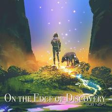 On The Edge Of Discovery mp3 Album by Bob Neft