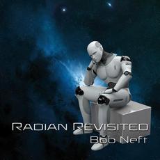 Radian Revisited mp3 Album by Bob Neft
