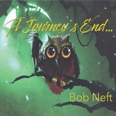 A Journey's End mp3 Album by Bob Neft