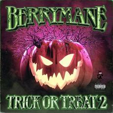 Trick or Treat, Vol. 2 mp3 Album by Berrymane