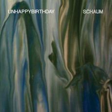 Schaum mp3 Album by Unhappybirthday