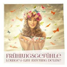 Frühlingsgefühle: Lounge & Easy Listening Deluxe mp3 Compilation by Various Artists