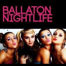 Ballaton Nightlife mp3 Compilation by Various Artists