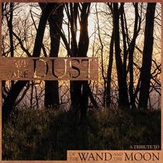 We Are Dust-A Tribute To Of The Wand And The Moon mp3 Compilation by Various Artists