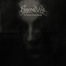 To Forever Misery Bound mp3 Album by Funeral Void