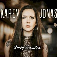 Lucky, Revisited mp3 Album by Karen Jonas