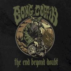 The End Beyond Doubt mp3 Album by Bong Coffin
