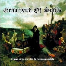 Pequeños fragmentos de tiempo congelado mp3 Album by Graveyard Of Souls