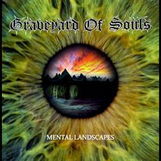 Mental Landscapes mp3 Album by Graveyard Of Souls