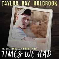Times We Had mp3 Single by Charlie Farley