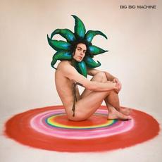 BIG BIG MACHINE mp3 Album by Alex Vargas