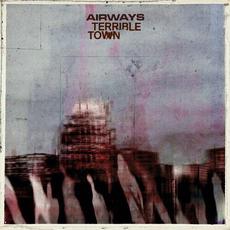 Terrible Town mp3 Album by Airways