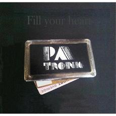 Fill Your Heart mp3 Album by PA Tronic