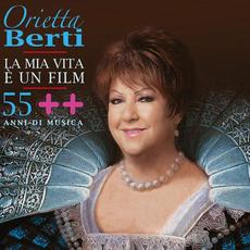 La mia vita è un film: 55 ++ anni di musica mp3 Album by Orietta Berti
