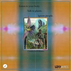 Listen to Your Body. Talk to Plants. Ignore People. mp3 Album by Conductor Williams