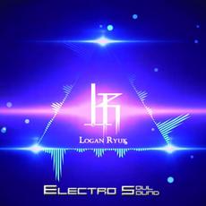 Electro Soul Sound mp3 Album by Logan Ryuk