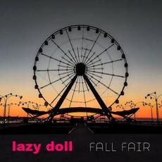 Fall Fair mp3 Album by Lazy Doll