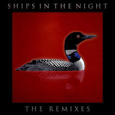 The Remixes mp3 Album by Ships in the Night