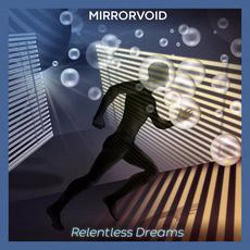 Relentless Dreams mp3 Single by Mirrorvoid