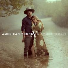 Soundtrack Of Your Life mp3 Album by American Young