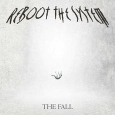 The Fall mp3 Album by Reboot the System