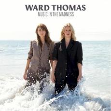 Music in the Madness mp3 Album by Ward Thomas