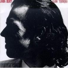 Slow Turning mp3 Album by John Hiatt