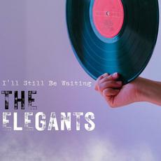 I'll Still Be Waiting mp3 Artist Compilation by The Elegants