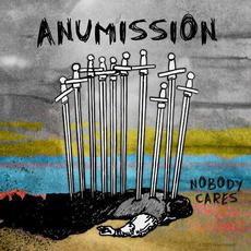 Nobody Cares mp3 Album by Anumission