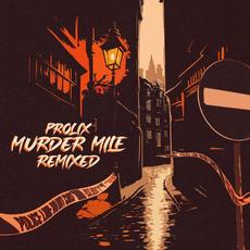 Murder Mile Remixed mp3 Album by Prolix