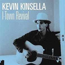 I-Town Revival mp3 Album by Kevin Kinsella