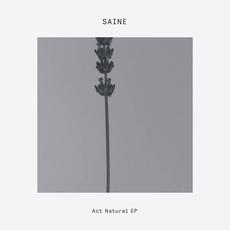 Act Natural mp3 Album by Saine