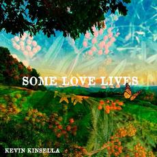 Some Love Lives mp3 Single by Kevin Kinsella