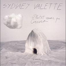 Plutôt Mourir Que Crever mp3 Album by Sydney Valette