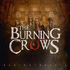 Behind The Veil mp3 Album by The Burning Crows