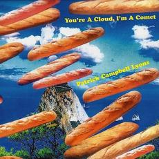 You're A Cloud, I'm A Comet mp3 Album by Patrick Campbell-Lyons