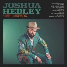 Mr. Jukebox mp3 Album by Joshua Hedley
