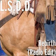 Rebirth (Radio Edit) mp3 Single by L.S.D.D.