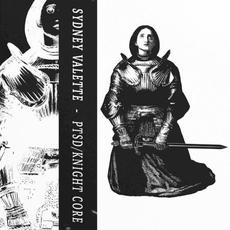 PTSD / Knight Core mp3 Single by Sydney Valette