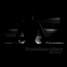 Ghosts mp3 Album by Promethean Misery