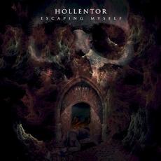 Escaping Myself mp3 Album by Hollentor