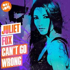 Can't Go Wrong mp3 Album by Juliet Fox