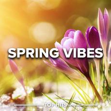 Spring Vibes 2023 mp3 Compilation by Various Artists