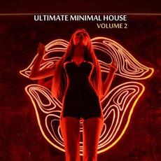 Ultimate Minimal House, Vol. 2 mp3 Compilation by Various Artists