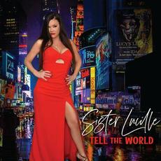 Tell The World mp3 Album by Sister Lucille