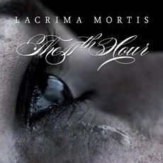 Lacrima Mortis mp3 Album by The 11th Hour