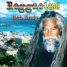 Reggae Land mp3 Album by Bob Andy