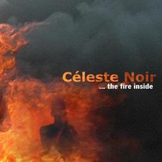 ...The Fire Inside mp3 Album by Céleste Noir