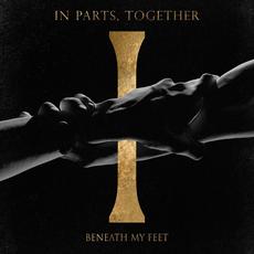 In Parts, Together mp3 Album by Beneath My Feet